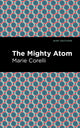 Book cover of: Mighty Atom. By: Marie Corelli