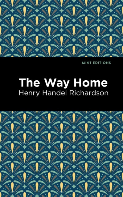 Book cover of: Way Home. By: Ethel Florence Lindesay Richardson