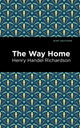 Book cover of: Way Home. By: Ethel Florence Lindesay Richardson