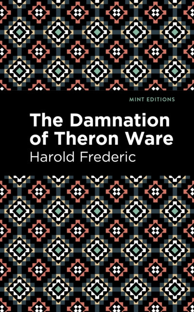 Book cover of: Damnation of Theron Ware. By: Harold Frederic