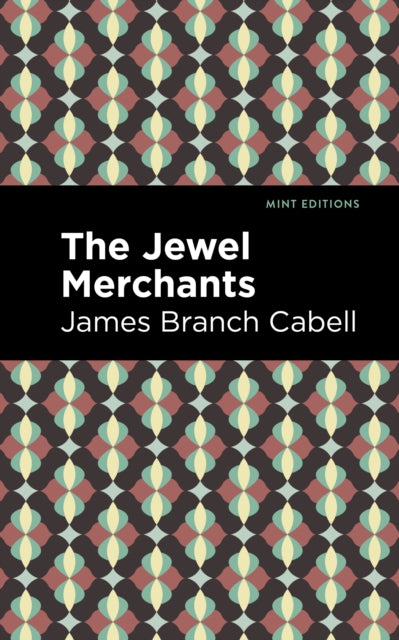Book cover of: Jewel Merchants. By: James Branch Cabell