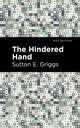 Book cover of: Hindered Hand. By: Sutton E. Griggs