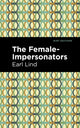 Book cover of: Female-Impersonators. By: Jennie June