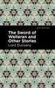 Book cover of: Sword of Welleran and Other Stories. By: Lord Dunsany
