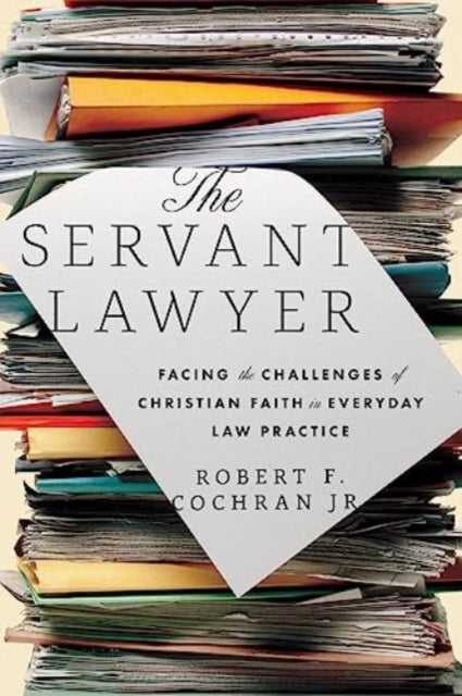 Book cover of: Servant Lawyer. By: Cochran,  Robert F., Jr.