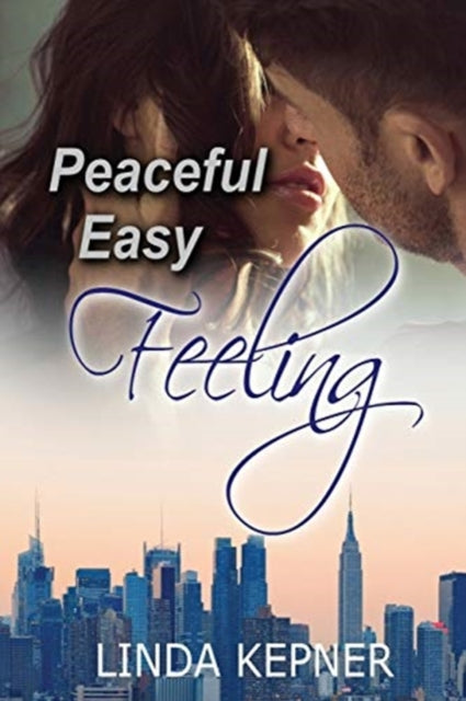 Book cover of: Peaceful Easy Feeling. By: Linda Tiernan Kepner