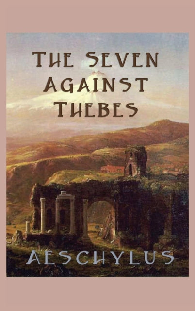 Book cover of: Seven Against Thebes