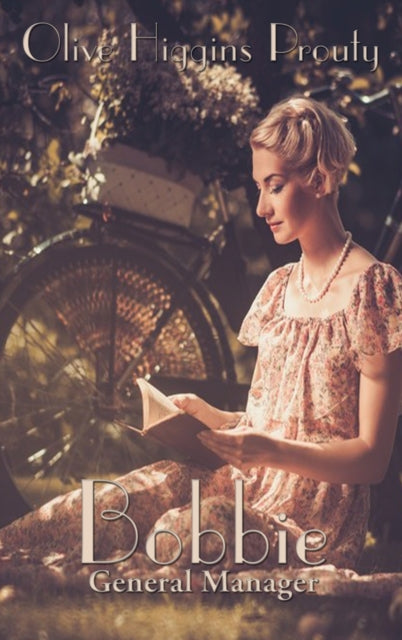 Book cover of: Bobbie. By: Olive Higgins Prouty