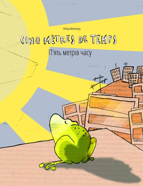 Book cover of: Cinq metres de temps/П'ять метрів часу