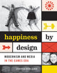 Book cover of: Happiness by Design. By: Justus Nieland
