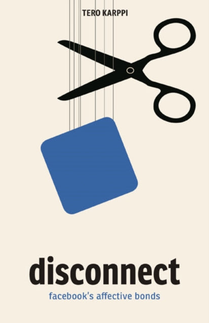 Book cover of: Disconnect. By: Tero Karppi