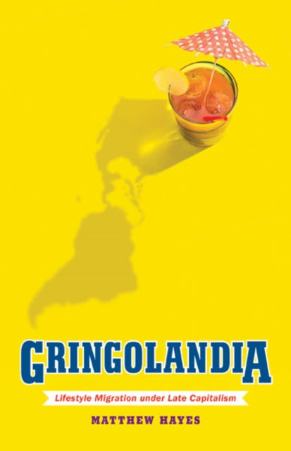 Book cover of: Gringolandia. By: Matthew Hayes