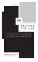 Book cover of: Before the Law. By: Jacques Derrida