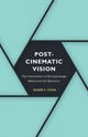 Book cover of: Postcinematic Vision. By: Roger F. Cook