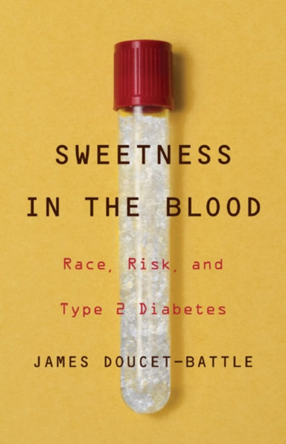 Book cover of: Sweetness in the Blood. By: James Doucet-Battle