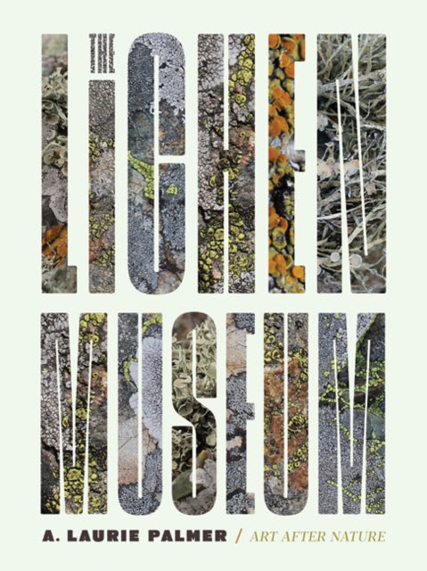 Book cover of: Lichen Museum. By: Laurie A. Palmer