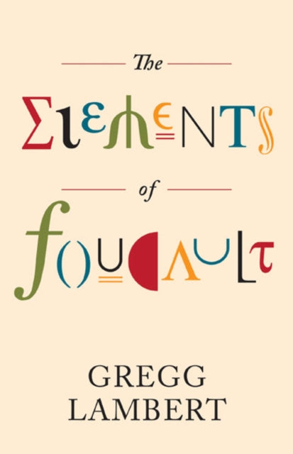 Book cover of: Elements of Foucault. By: Gregg Lambert