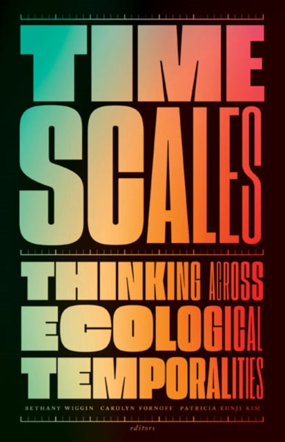 Book cover of: Timescales. By: Bethany Wiggin