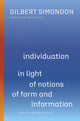 Book cover of: Individuation in Light of Notions of Form and Information. By: Gilbert Simondon