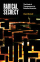 Book cover of: Radical Secrecy. By: Clare Birchall