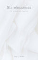Book cover of: Statelessness. By: Tony C. Brown