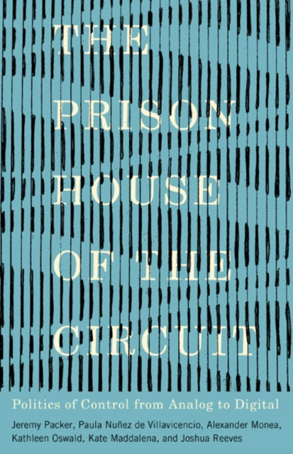 Book cover of: Prison House of the Circuit. By: Jeremy Packer