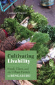 Book cover of: Cultivating Livability. By: Camille Frazier