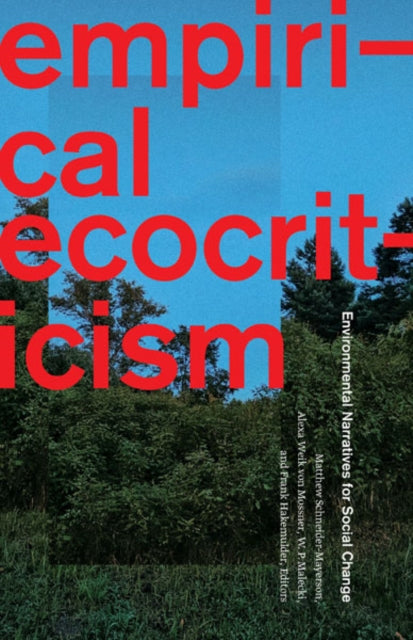 Book cover of: Empirical Ecocriticism. By: Matthew Schneider-Mayerson