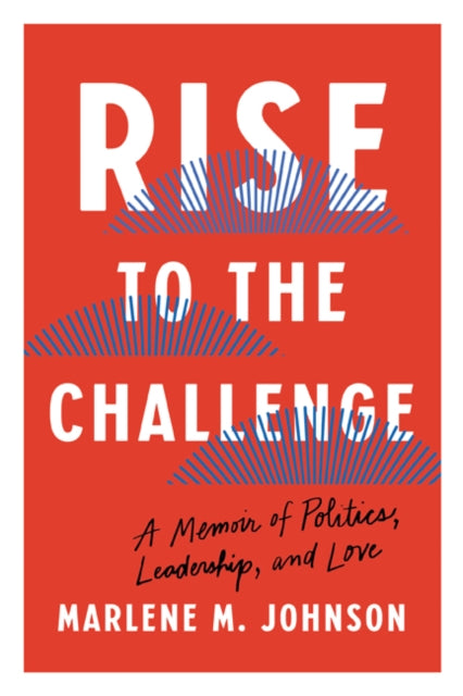 Book cover of: Rise to the Challenge. By: Marlene M. Johnson