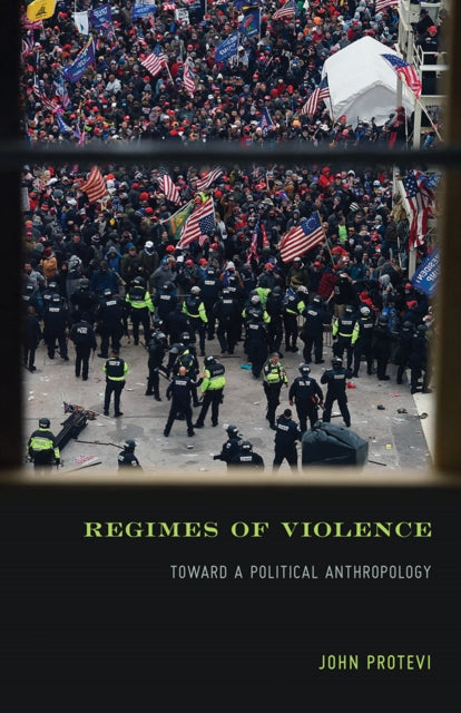 Book cover of: Regimes of Violence. By: John Protevi