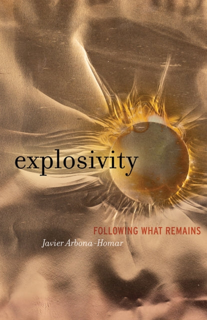 Book cover of: Explosivity. By: Javier Arbona-Homar