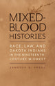 Book cover of: Mixed-Blood Histories
