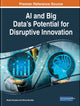 Book cover of: AI and Big Data's Potential for Disruptive Innovation. By: Moses Strydom