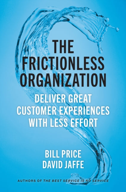 Book cover of: Frictionless Organization. By: Bill Price