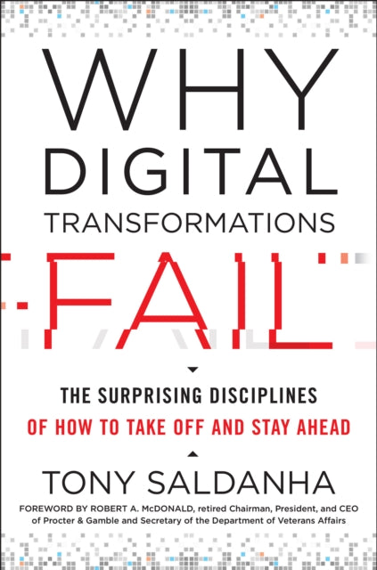 Book cover of: Why Digital Transformations Fail. By: Tony Saldanha