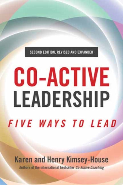 Book cover of: Co-Active Leadership, Second Edition. By: Henry Kimsey-House