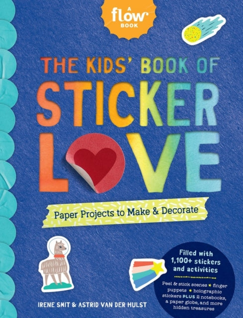 Kids' Book of Sticker Love, Paper Projects to Make & Decorate 9781523512997 Irene Smit