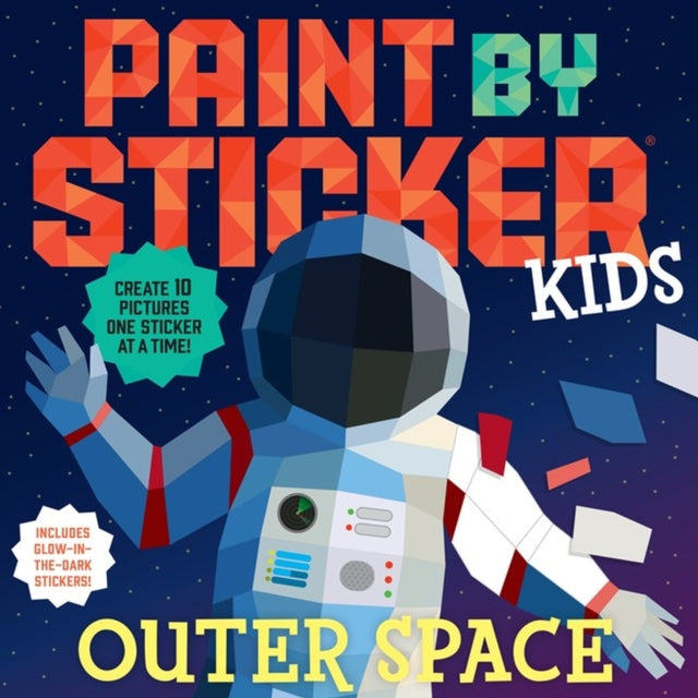 Book cover of: Paint by Sticker Kids: Outer Space. By: Workman Publishing