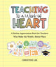 Book cover of: Teaching Is a Work of Heart. By: Christine Lee