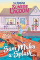 Book cover of: House on Sunrise Lagoon: Sam Makes a Splash. By: Nicole Melleby