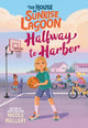Book cover of: The House on Sunrise Lagoon: Halfway to Harbor. By: Nicole Melleby