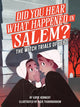Book cover of: Did You Hear What Happened in Salem?. By: Katie Kennedy