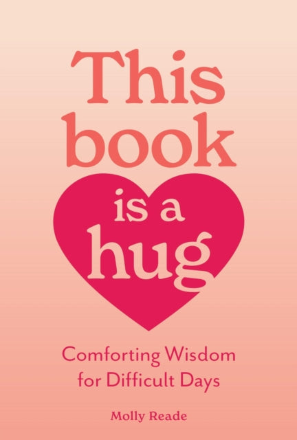 Book cover of: This Book Is a Hug. By: Molly Reade