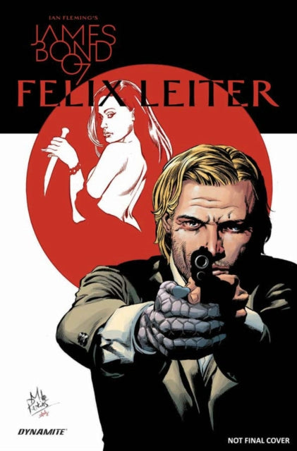 Book cover of: James Bond: Felix Leiter. By: James Robinson