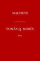 Book cover of: Machete. By: Tomás Q. Morín