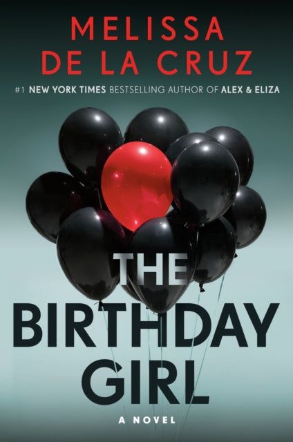 Book cover of: Birthday Girl. By: Melissa de la Cruz