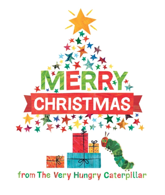 Book cover of: Merry Christmas from The Very Hungry Caterpillar. By: Eric Carle