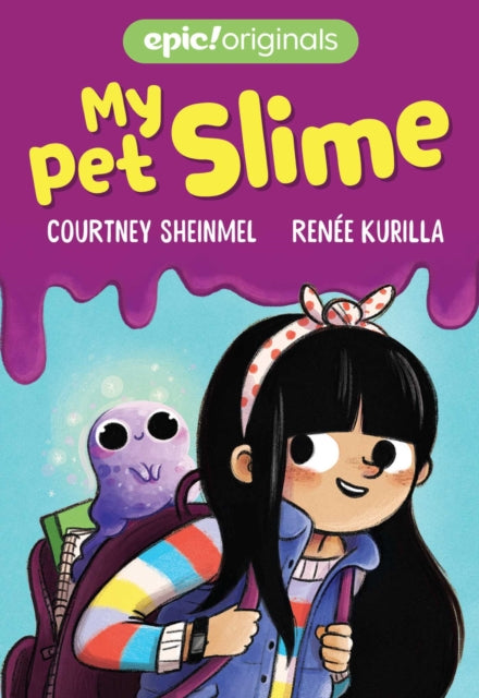 Book cover of: My Pet Slime. By: Courtney Scheinmel
