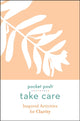 Book cover of: Pocket Posh Take Care: Inspired Activities for Clarity. By: Andrews McMeel Andrews McMeel Publishing