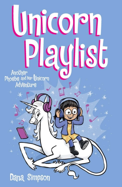 Book cover of: Unicorn Playlist. By: Dana Simpson